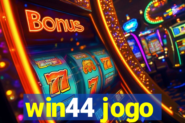 win44 jogo